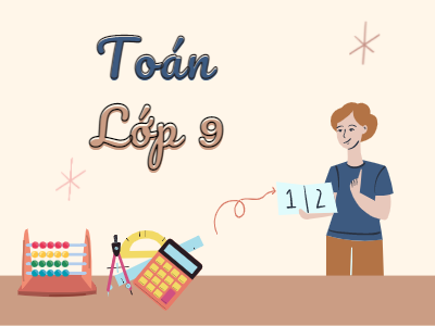 Ôn luyện môn toán lớp 9